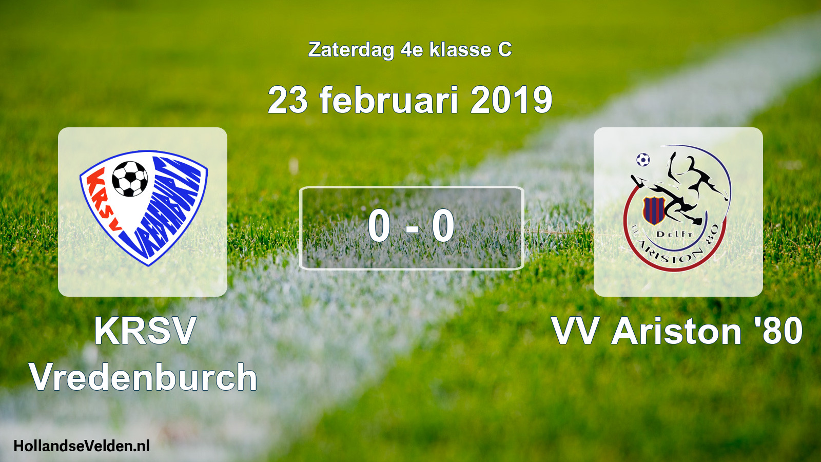 Total number of matches played: KRSV Vredenburch - VV Ariston '80 0 - 0 (23 February 2019)