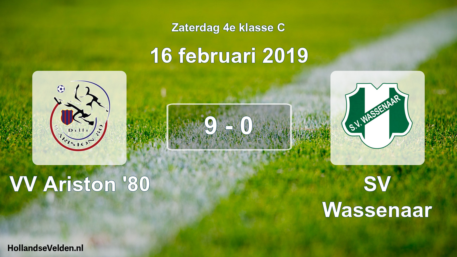 Total number of matches played: VV Ariston '80 - SV Wassenaar 9 - 0 (16 February 2019)