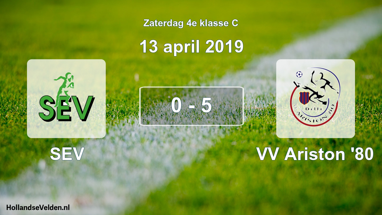 Total number of matches played: SEV - VV Ariston '80 0 - 5 (13 April 2019)