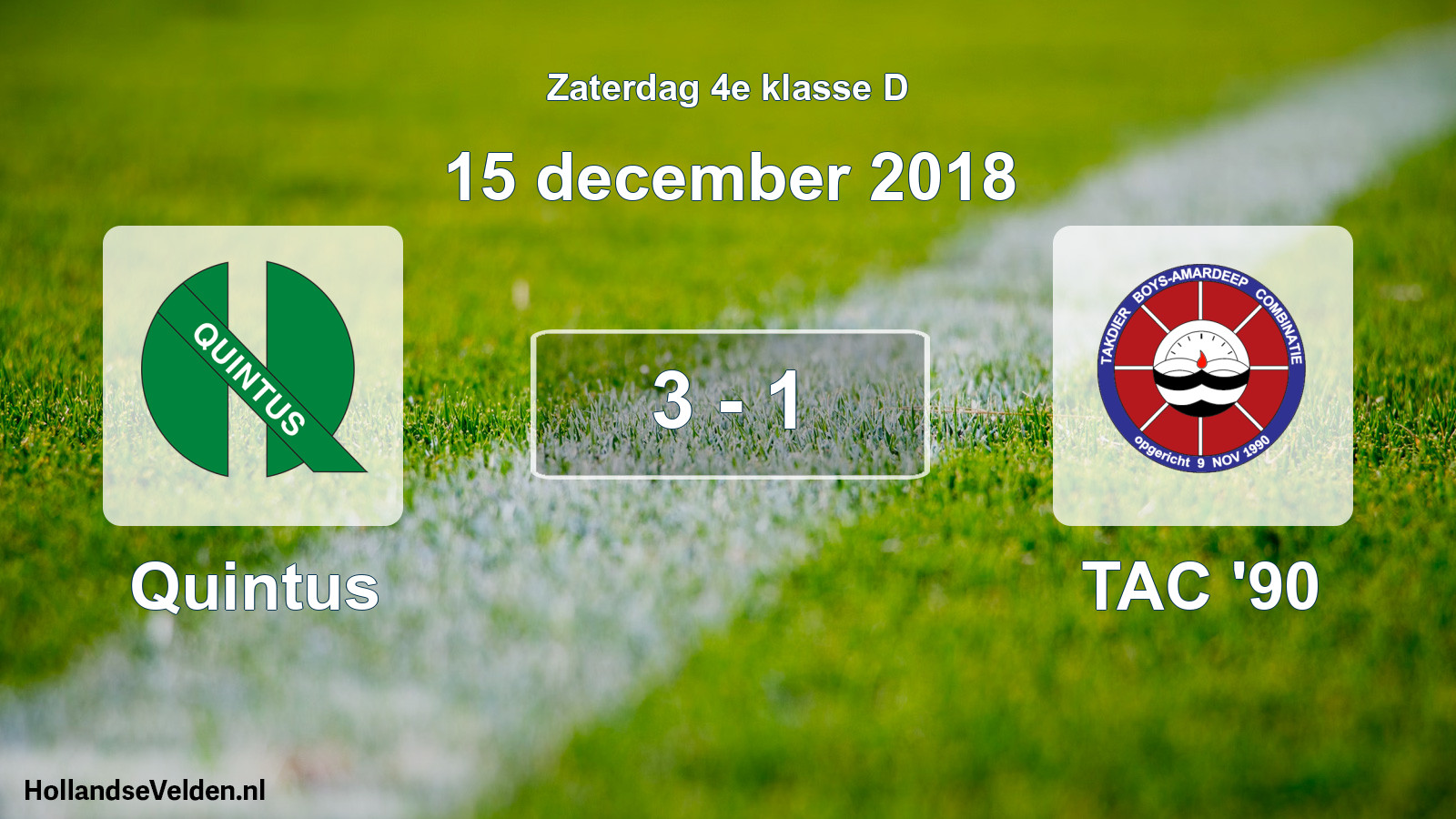 Total number of matches played: Quintus - TAC '90 3 - 1 (15 December 2018)