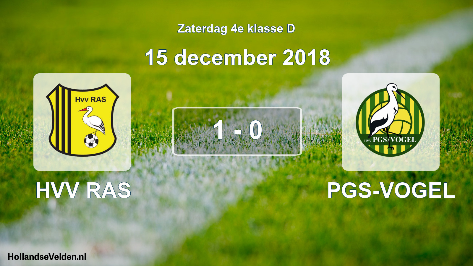 Total number of matches played: HVV RAS - PGS-VOGEL 1 - 0 (15 December 2018)
