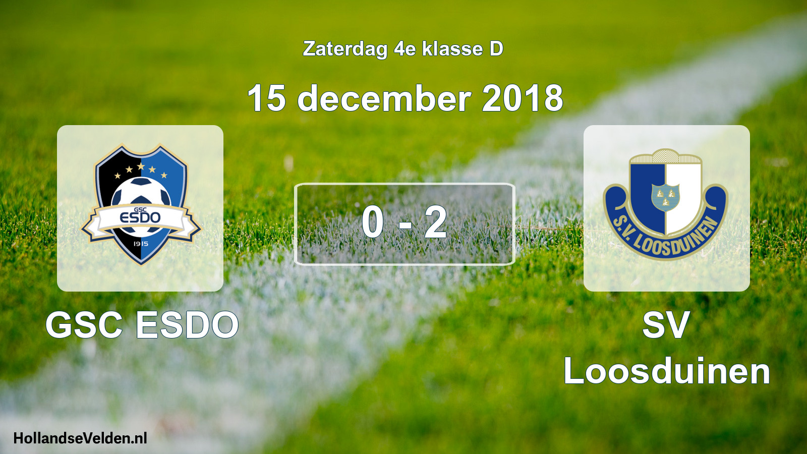 Total number of matches played: GSC ESDO - SV Loosduinen 0 - 2 (15 December 2018)
