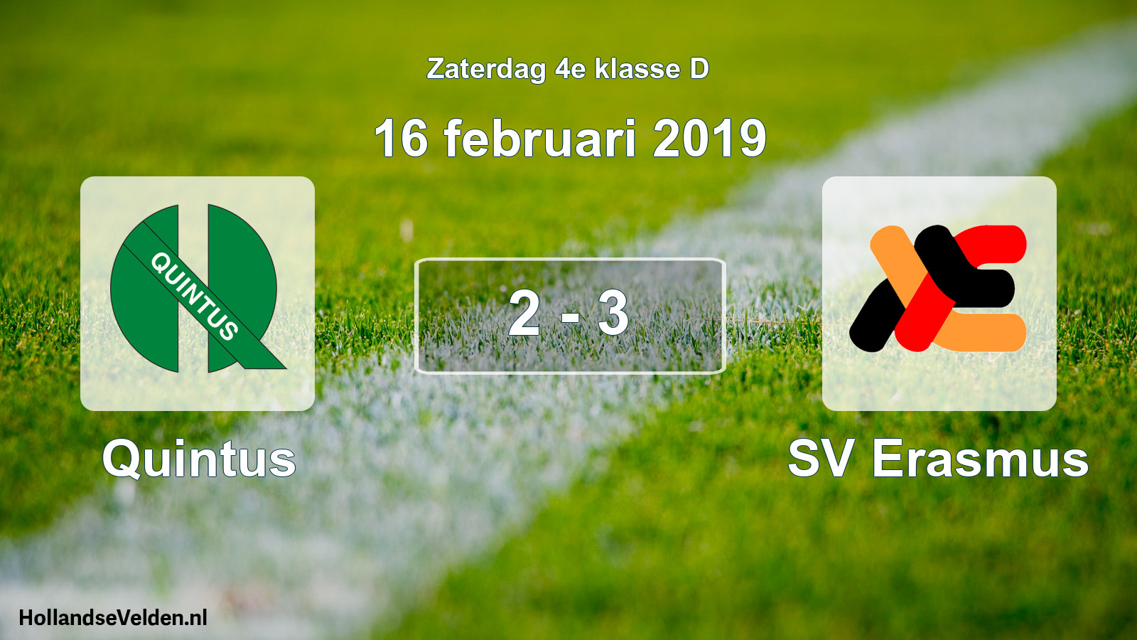 Total number of matches played: Quintus - SV Erasmus 2 - 3 (16 February 2019)