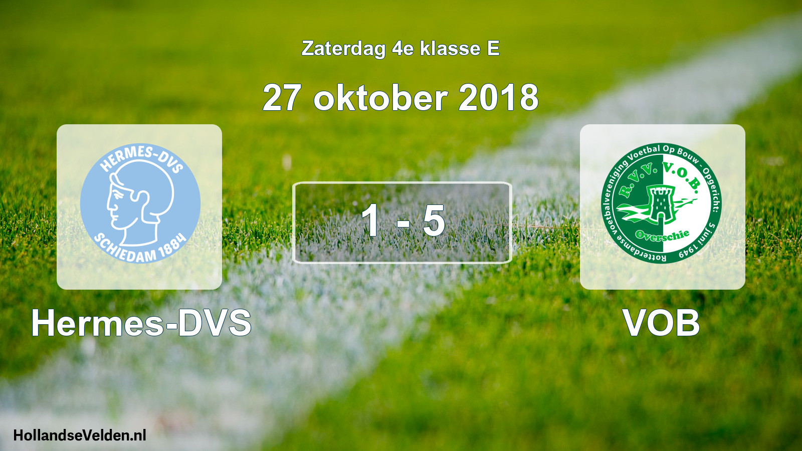Total number of matches played: Hermes-DVS - VOB 1 - 5 (27 October 2018)