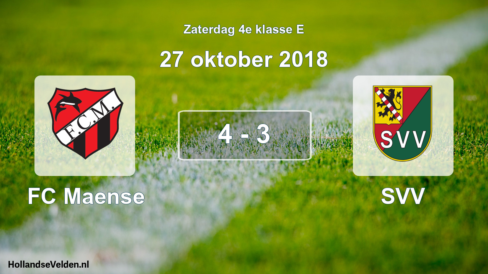 Total number of matches played: FC Maense - SVV 4 - 3 (27 October 2018)