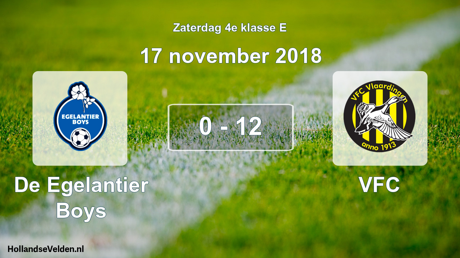 Total number of matches played: De Egelantier Boys - VFC 0 - 12 (17 November 2018)