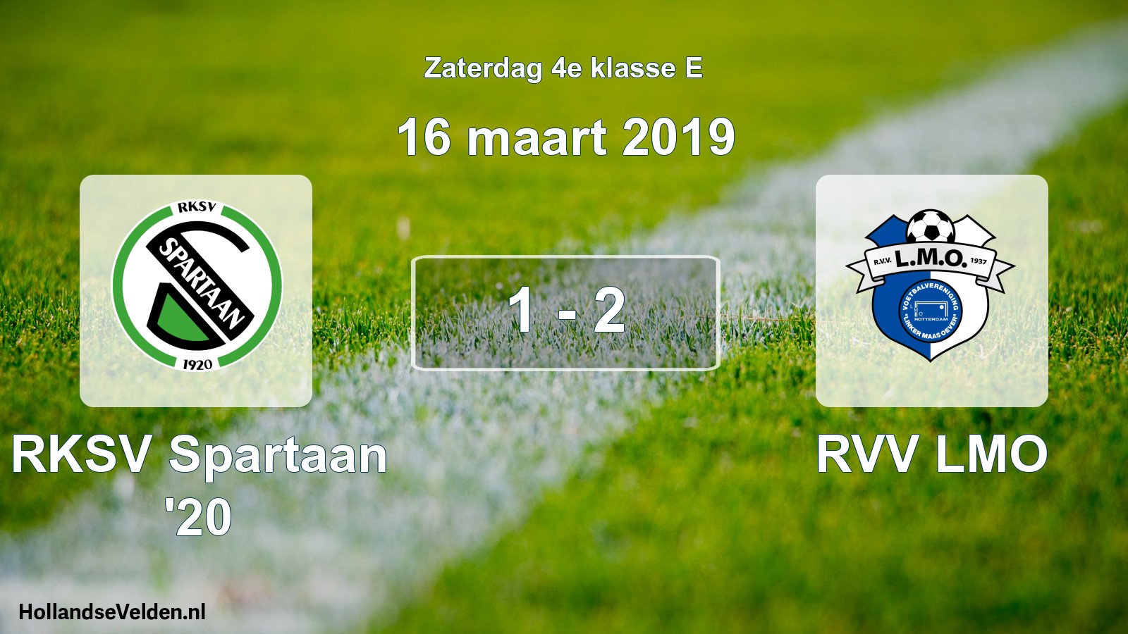 Total number of matches played: RKSV Spartaan '20 - RVV LMO 1 - 2 (16 March 2019)