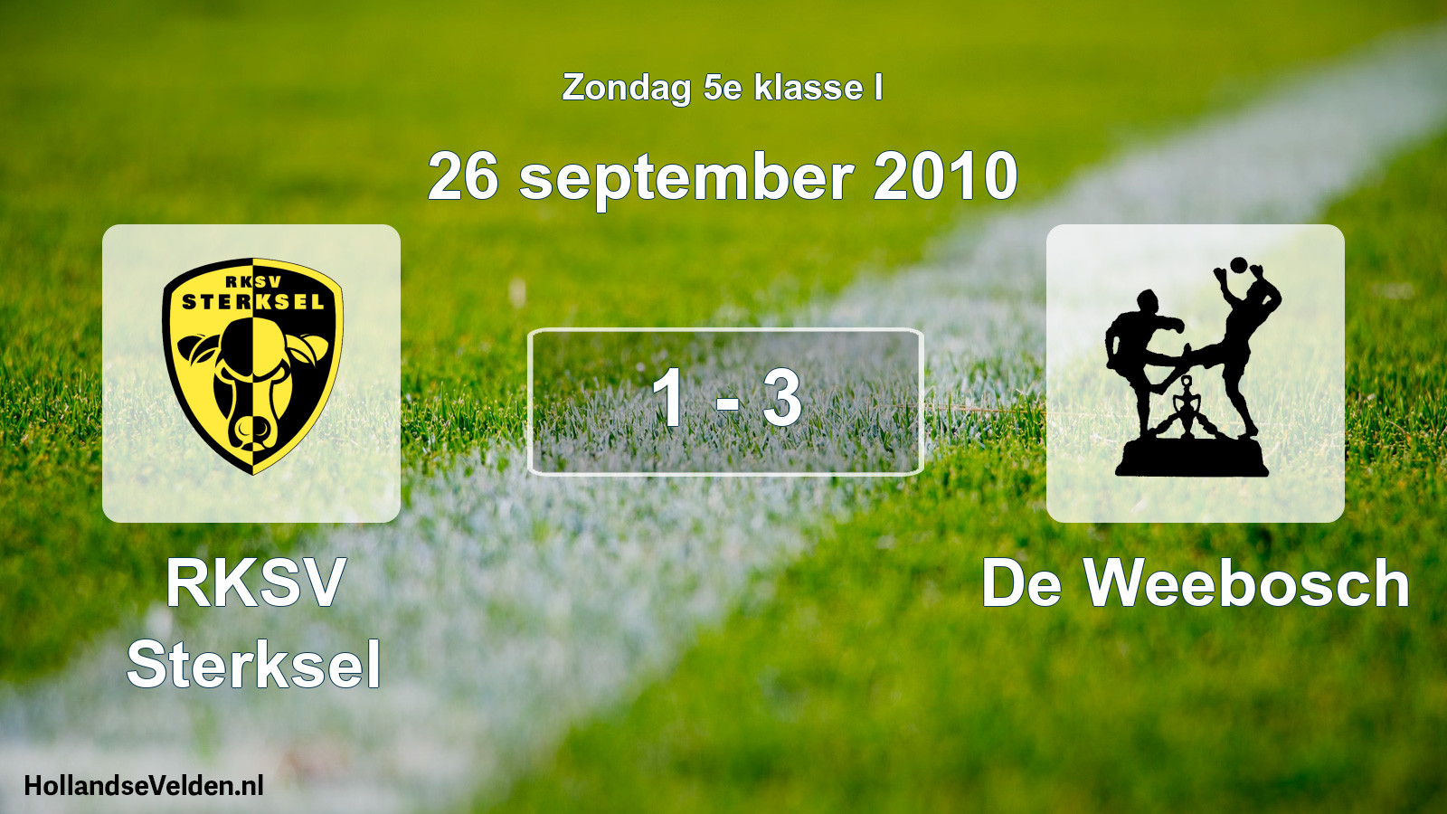 Total number of matches played: RKSV Sterksel - De Weebosch 1 - 3 (26 September 2010)