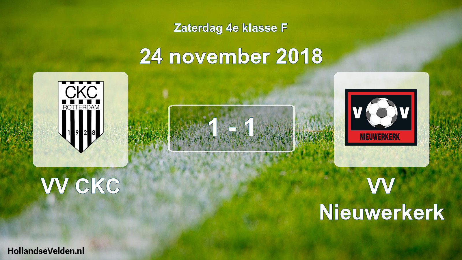 Total number of matches played: VV CKC - VV Nieuwerkerk 1 - 1 (24 November 2018)