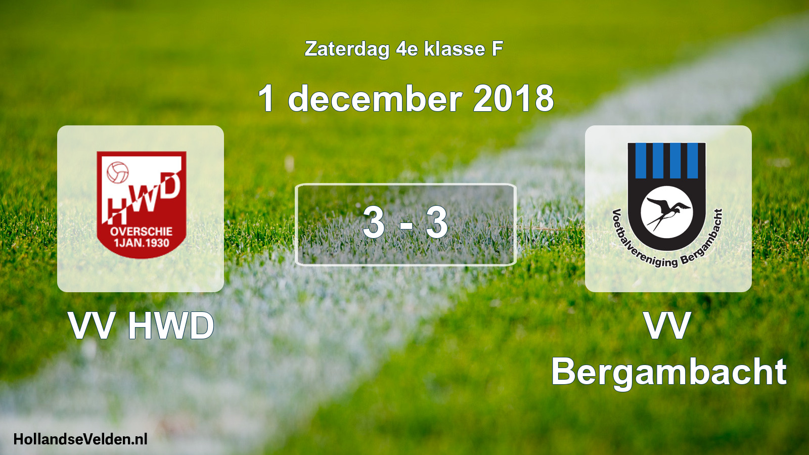 Total number of matches played: VV HWD - VV Bergambacht 3 - 3 (1 December 2018)
