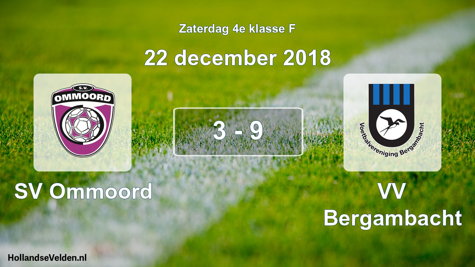 Total number of matches played: SV Ommoord - VV Bergambacht 3 - 9 (22 December 2018)