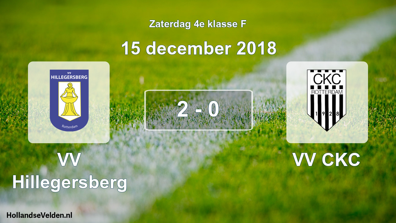 Total number of matches played: VV Hillegersberg - VV CKC 2 - 0 (15 December 2018)