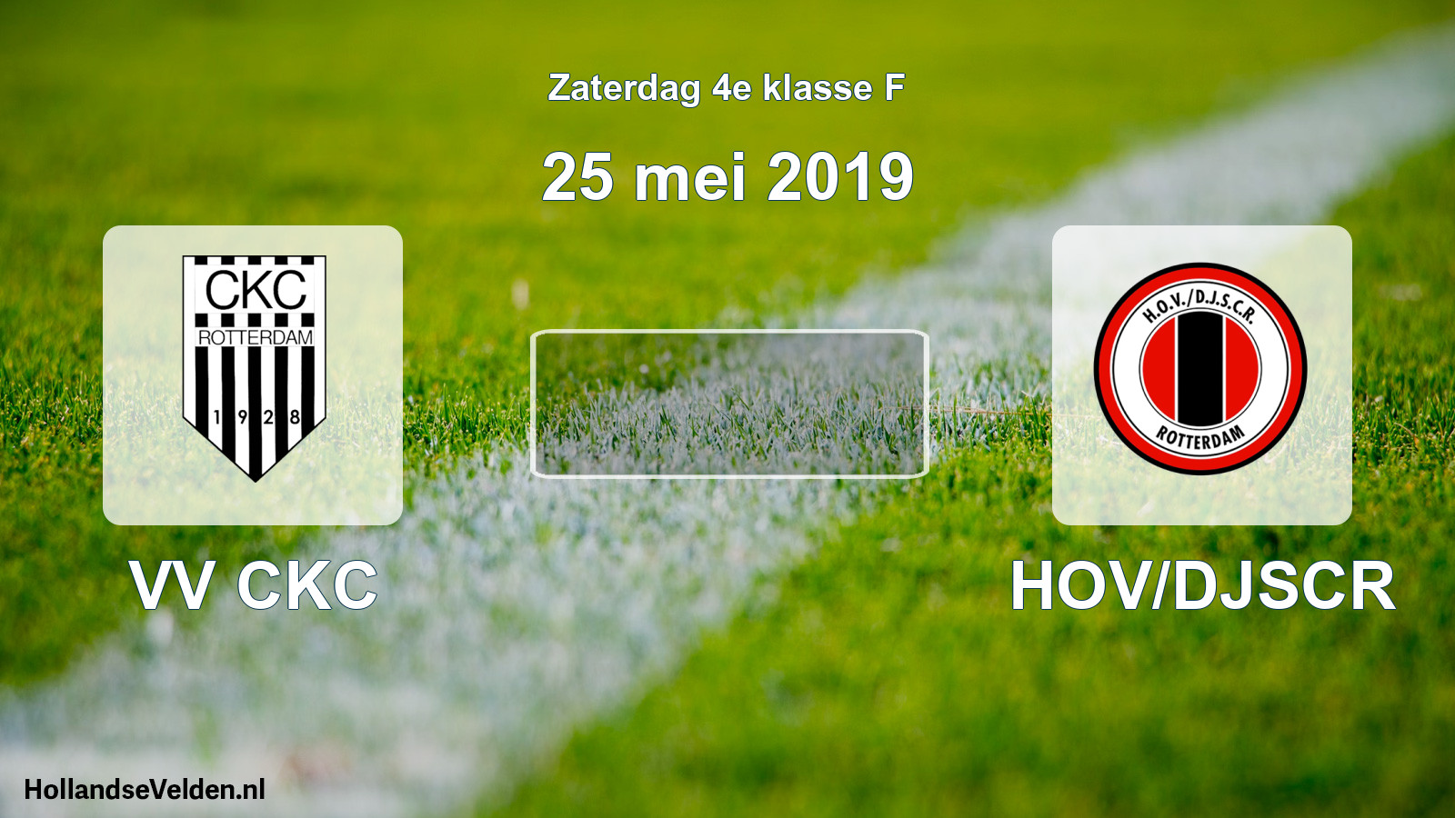 Scheduled Match: VV CKC - HOV/DJSCR (25 May 2019)