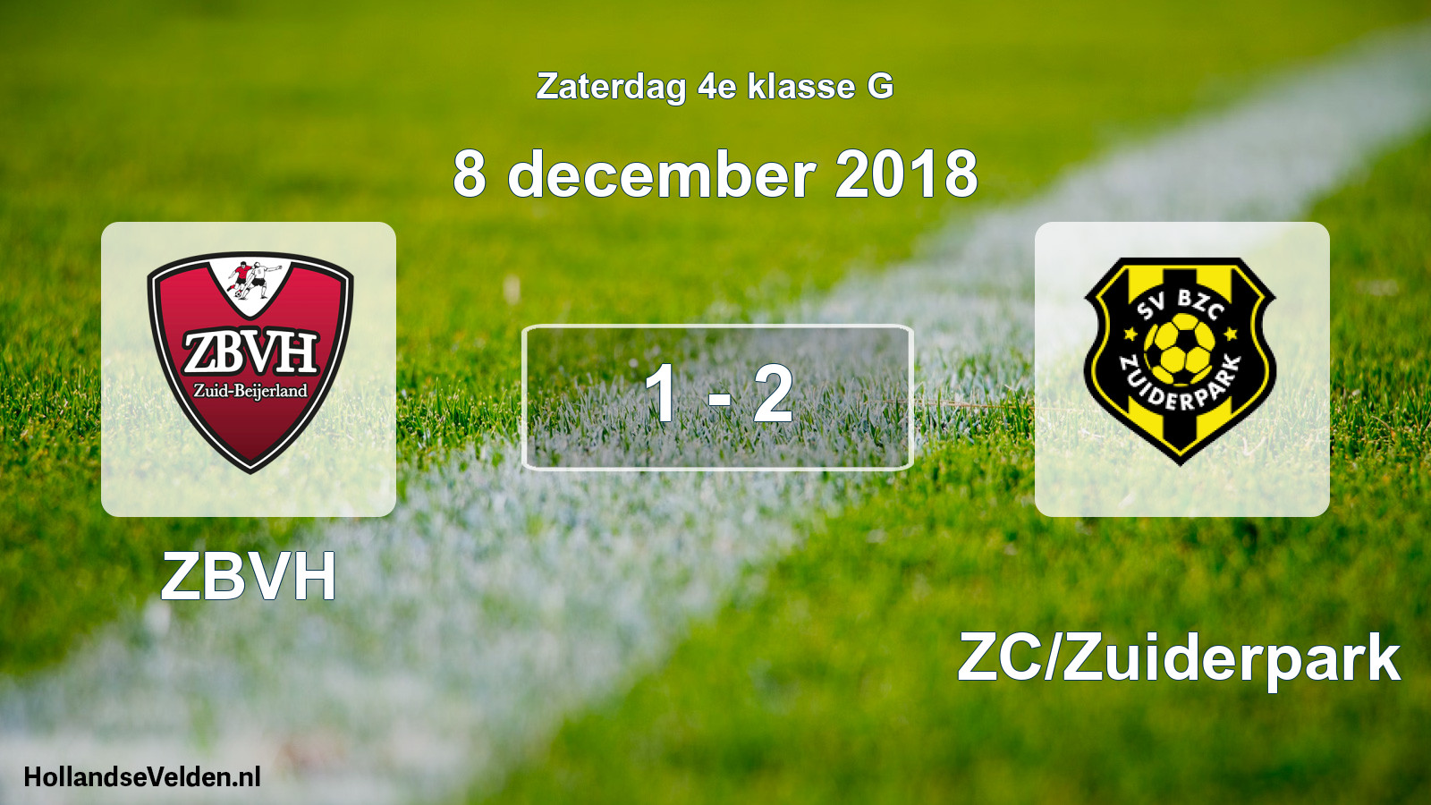Total number of matches played: ZBVH - BZC/Zuiderpark 1 - 2 (8 December 2018)