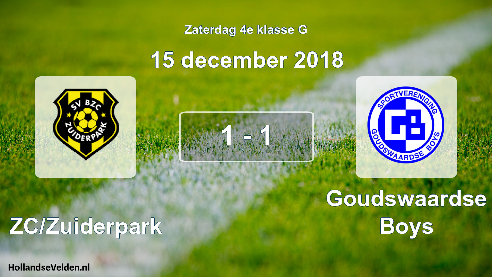 Total number of matches played: BZC/Zuiderpark - Goudswaardse Boys 1 - 1 (15 December 2018)