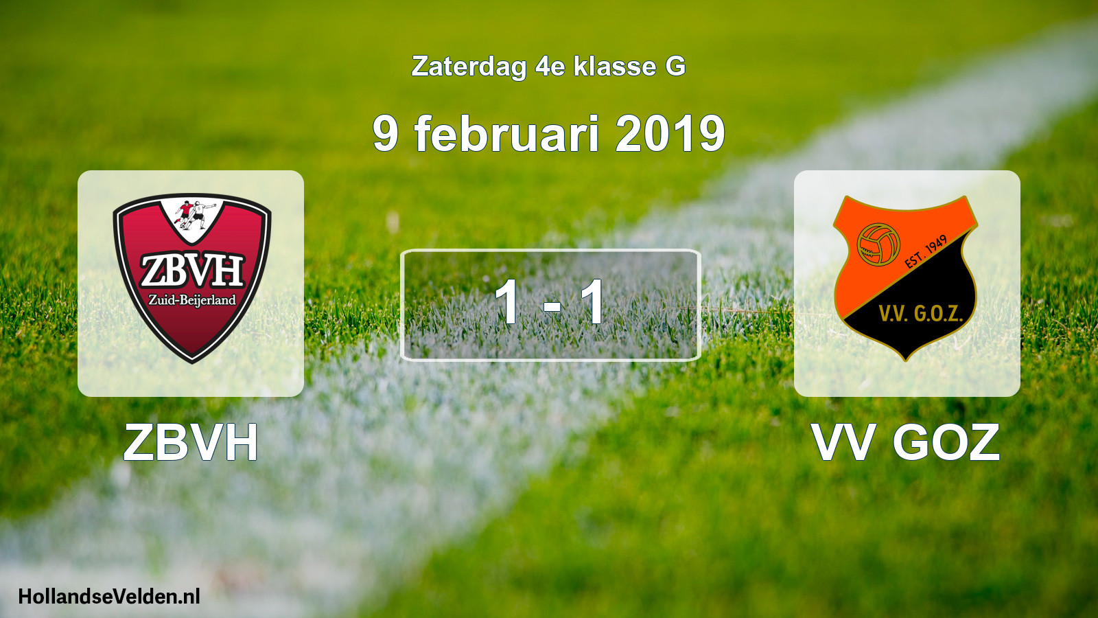 Total number of matches played: ZBVH - VV GOZ 1 - 1 (9 February 2019)