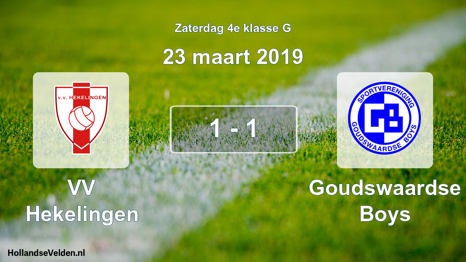 Total number of matches played: VV Hekelingen - Goudswaardse Boys 1 - 1 (23 March 2019)