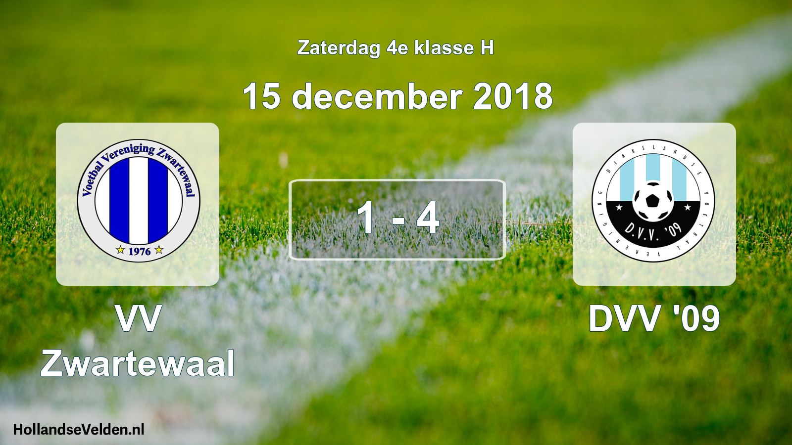 Total number of matches played: VV Zwartewaal - DVV '09 1 - 4 (15 December 2018)