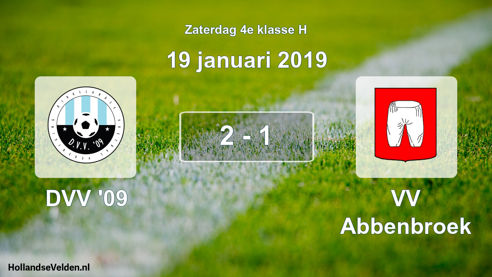 Total number of matches played: DVV '09 - VV Abbenbroek 2 - 1 (19 January 2019)