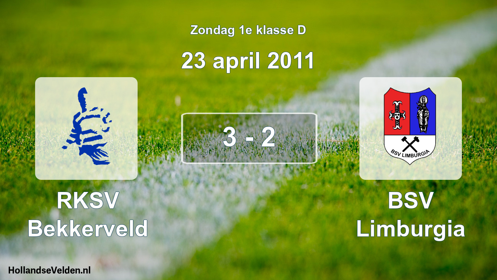 Total number of matches played: RKSV Bekkerveld - BSV Limburgia 3 - 2 (23 April 2011)
