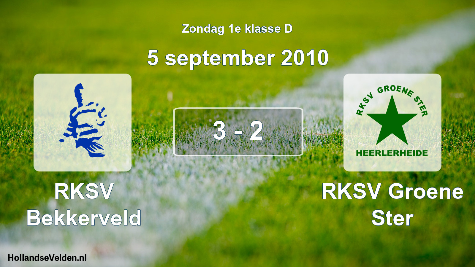Total number of matches played: RKSV Bekkerveld - RKSV Groene Ster 3 - 2 (5 September 2010)