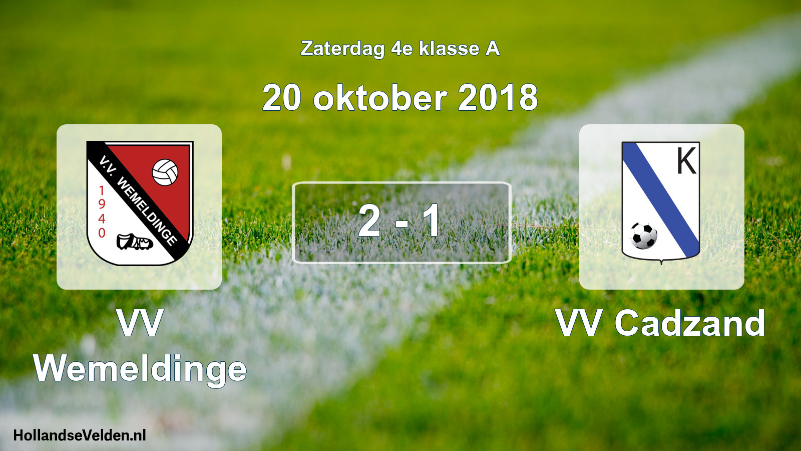 Total number of matches played: VV Wemeldinge - VV Cadzand 2 - 1 (20 October 2018)