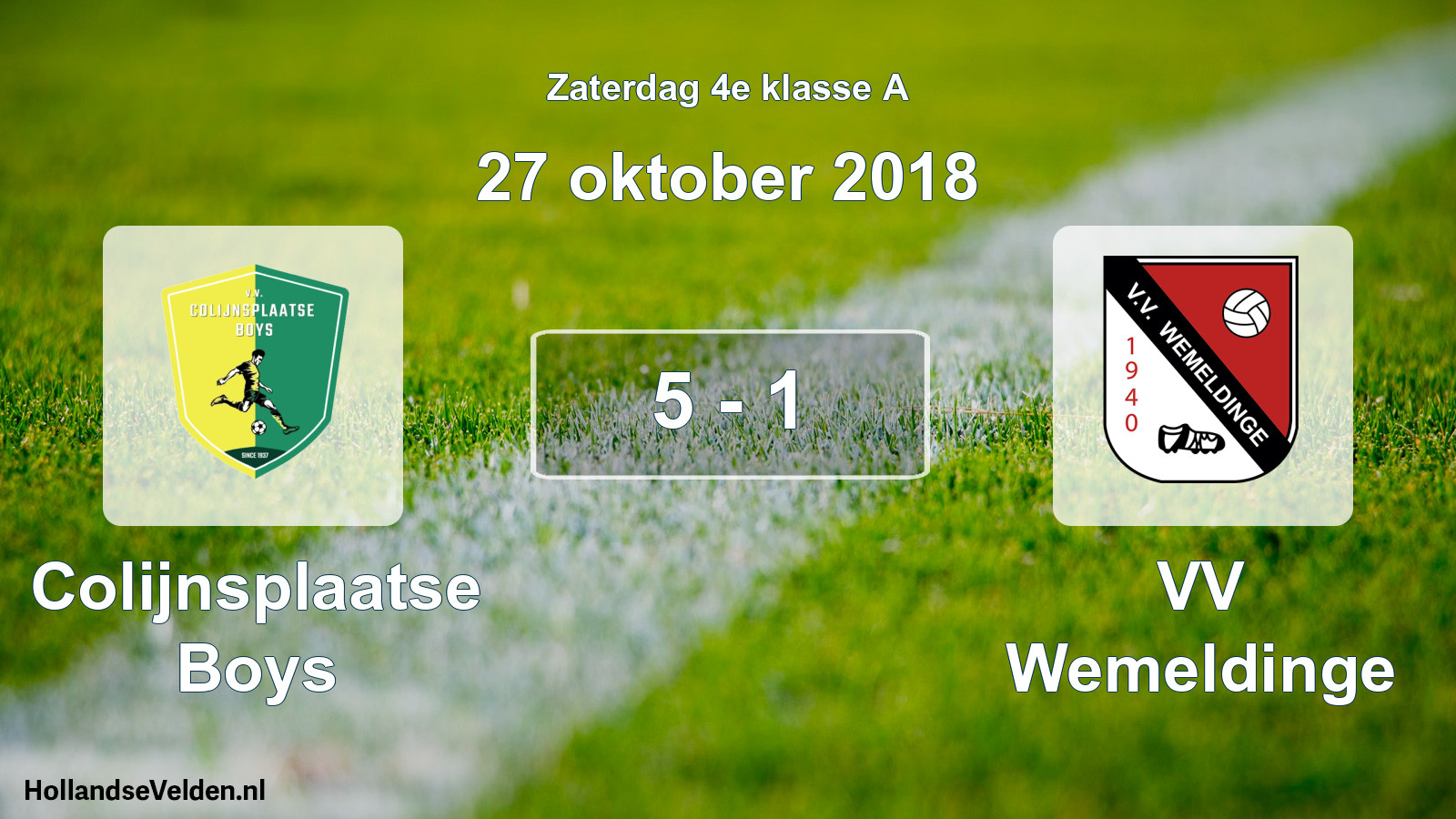 Total number of matches played: Colijnsplaatse Boys - VV Wemeldinge 5 - 1 (27 October 2018)