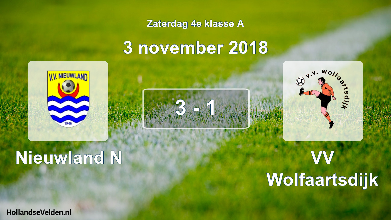 Total number of matches played: Nieuwland N - VV Wolfaartsdijk 3 - 1 (3 November 2018)