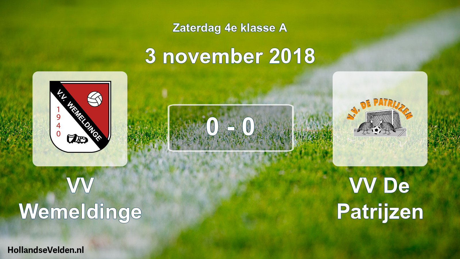 Total number of matches played: VV Wemeldinge - VV De Patrijzen 0 - 0 (3 November 2018)