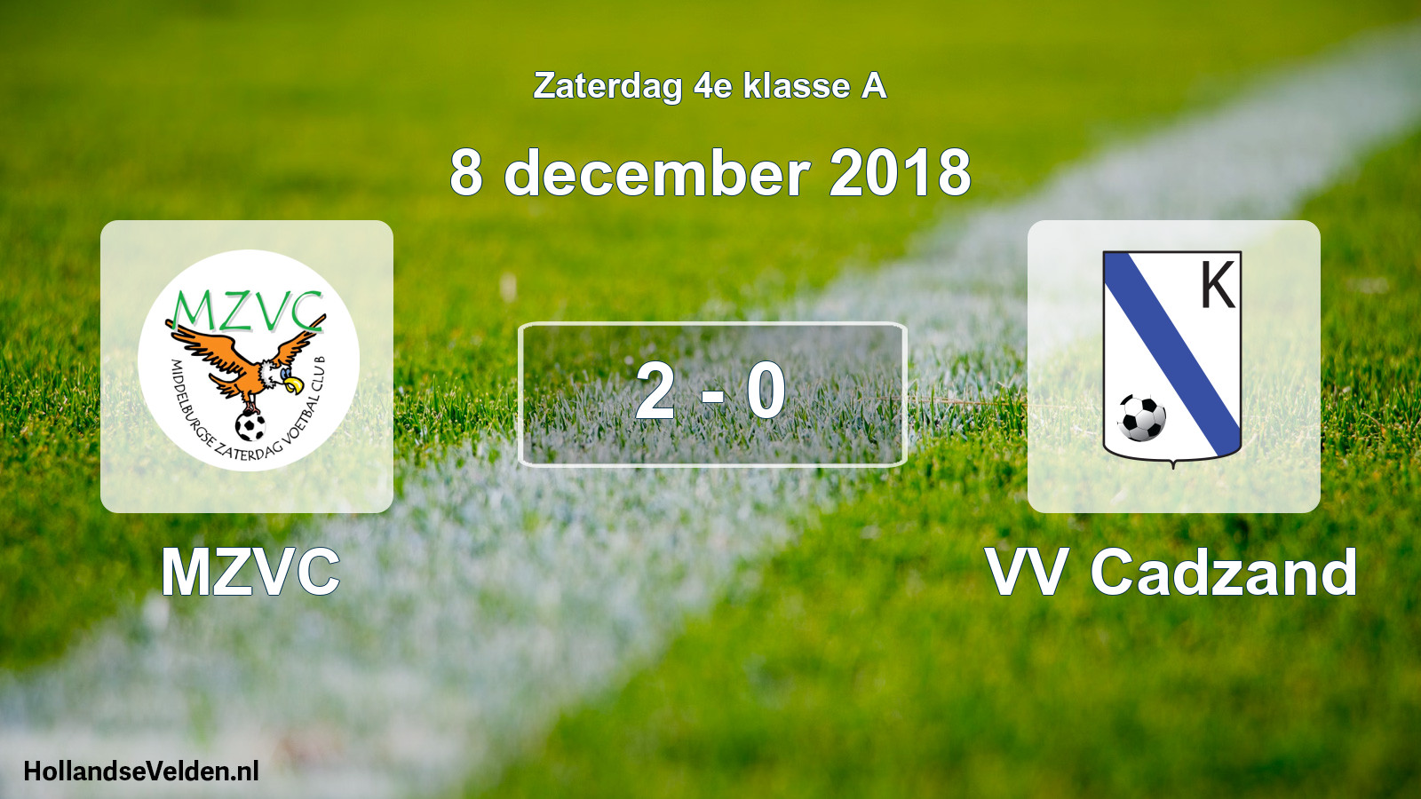 Total number of matches played: MZVC - VV Cadzand 2 - 0 (8 December 2018)