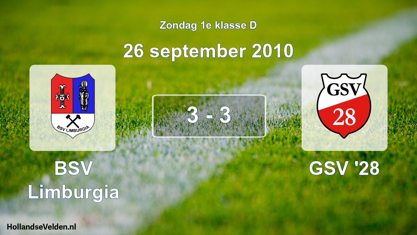 Total number of matches played: BSV Limburgia - GSV '28 3 - 3 (26 September 2010)