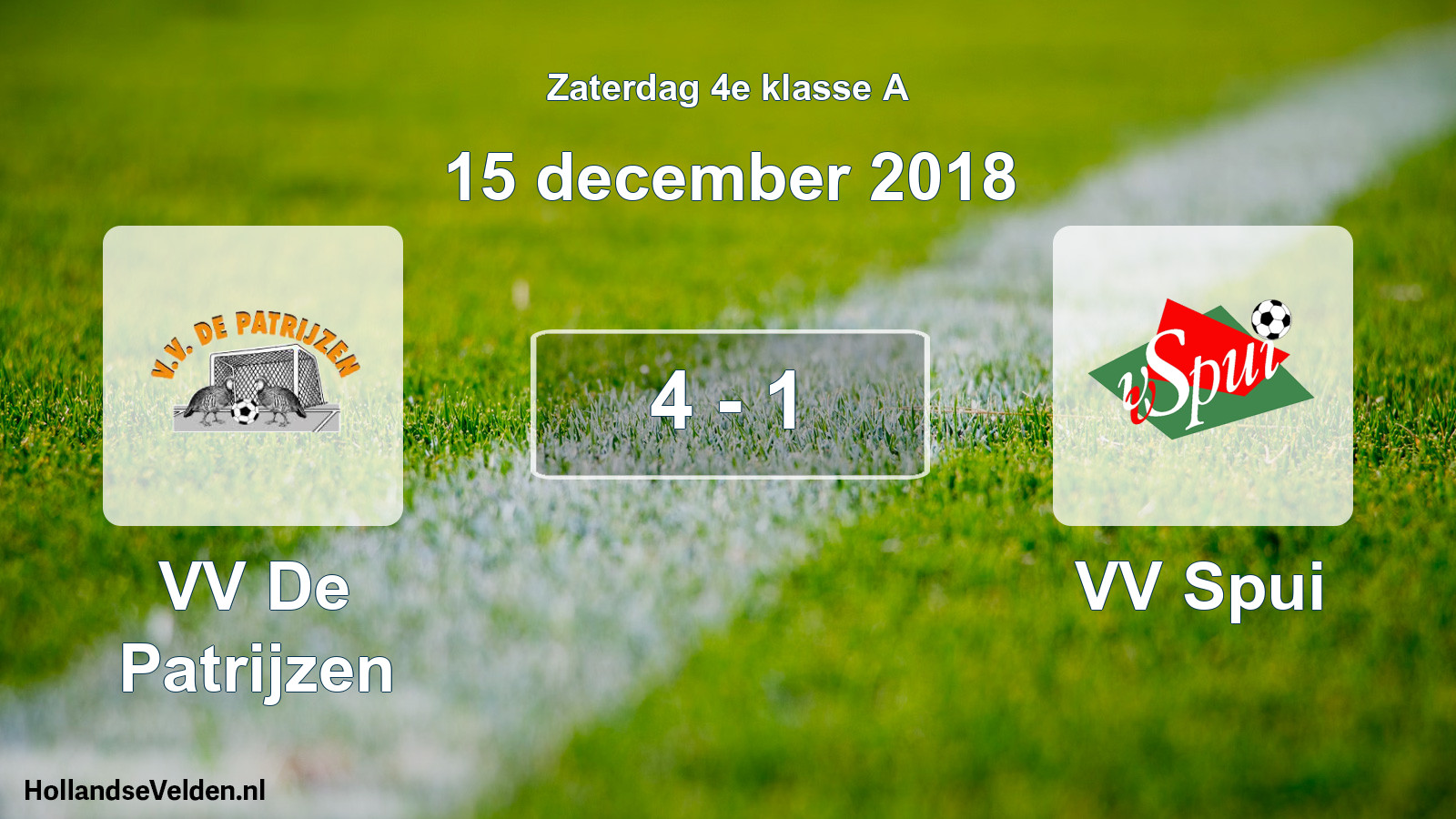 Total number of matches played: VV De Patrijzen - VV Spui 4 - 1 (15 December 2018)