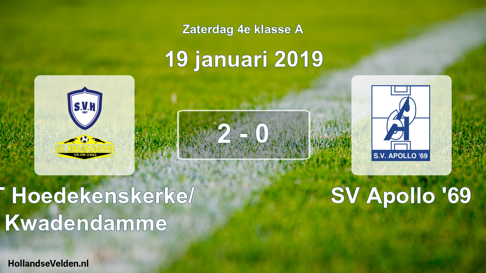 Total number of matches played: ST Hoedekenskerke/ Kwadendamme - SV Apollo '69 2 - 0 (19 January 2019)