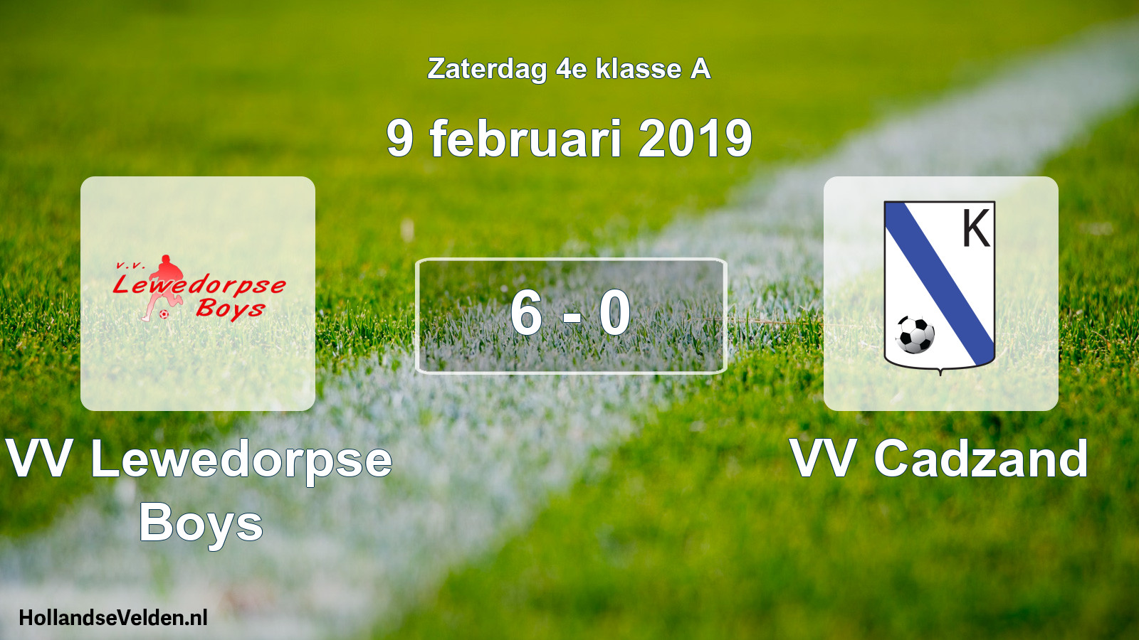Total number of matches played: VV Lewedorpse Boys - VV Cadzand 6 - 0 (9 February 2019)