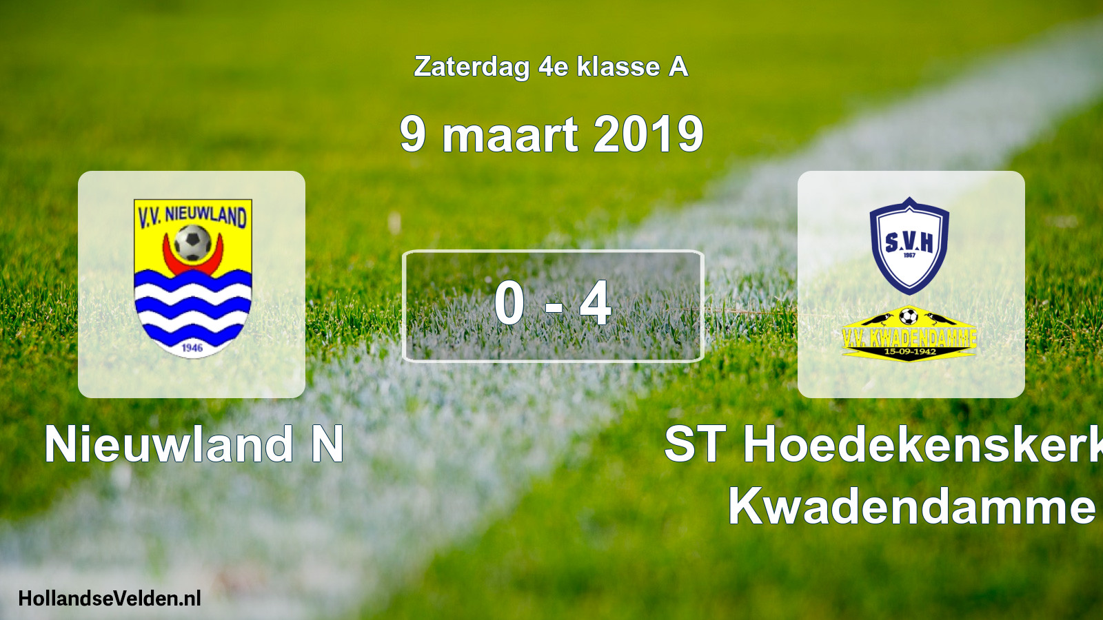 Total number of matches played: Nieuwland N - ST Hoedekenskerke/ Kwadendamme 0 - 4 (9 March 2019)