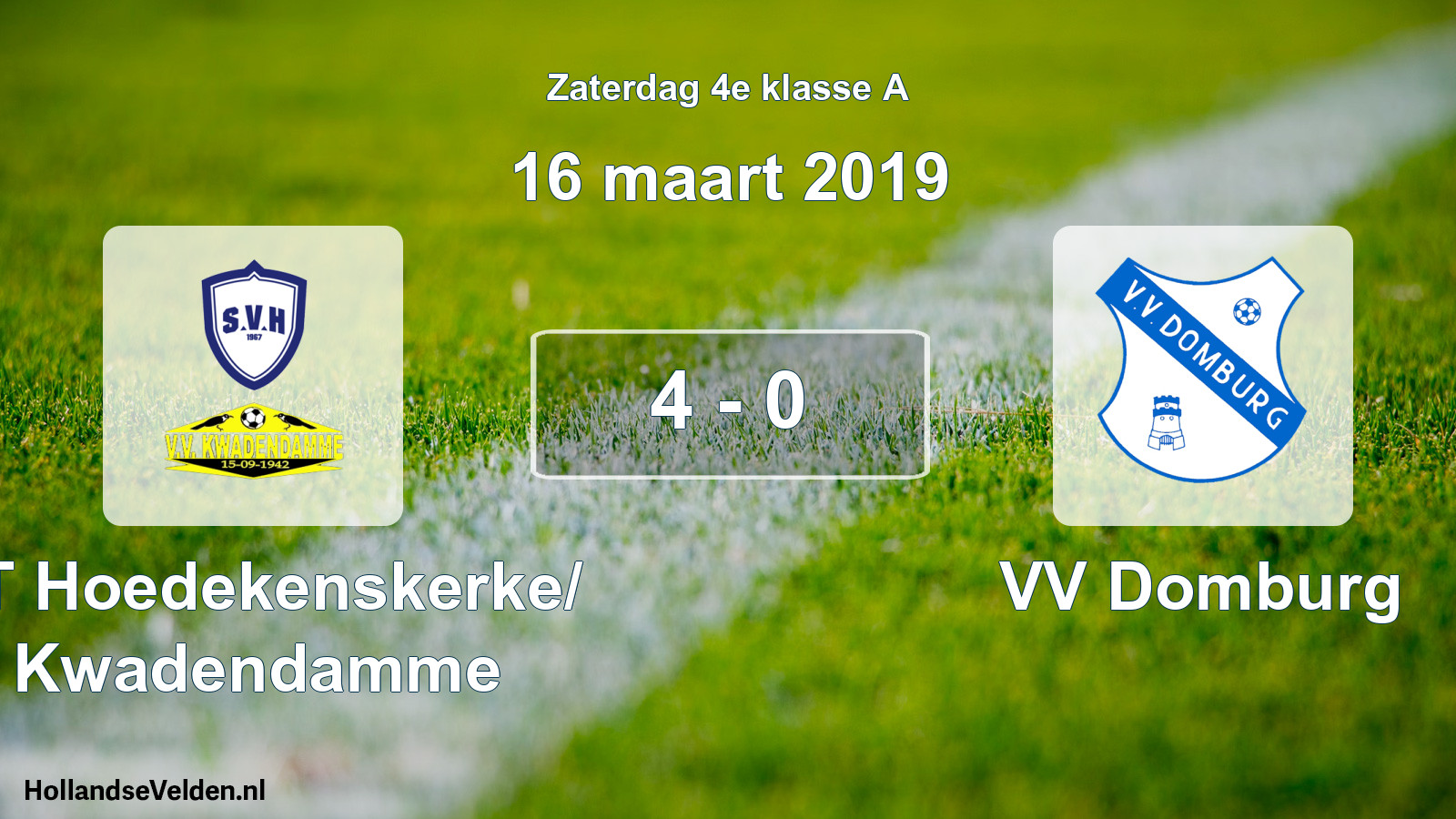 Total number of matches played: ST Hoedekenskerke/ Kwadendamme - VV Domburg 4 - 0 (16 March 2019)