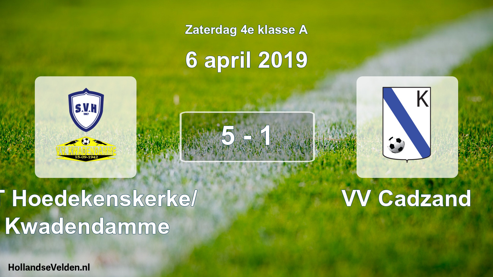Total number of matches played: ST Hoedekenskerke/ Kwadendamme - VV Cadzand 5 - 1 (6 April 2019)