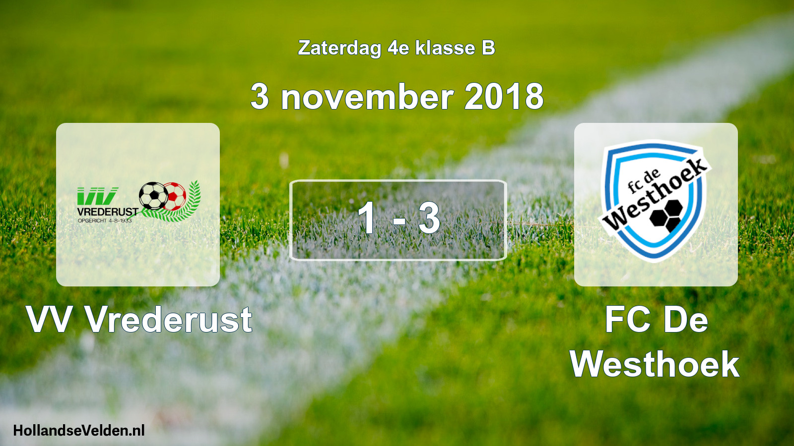 Total number of matches played: VV Vrederust - FC De Westhoek 1 - 3 (3 November 2018)