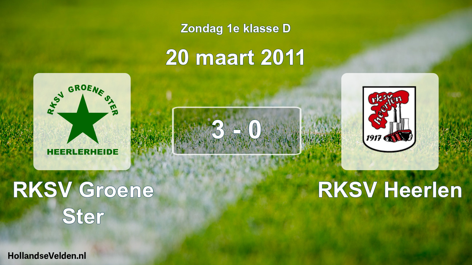 Total number of matches played: RKSV Groene Ster - RKSV Heerlen 3 - 0 (20 March 2011)