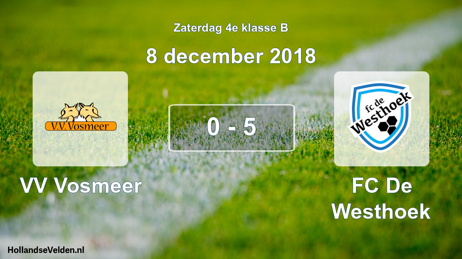 Total number of matches played: VV Vosmeer - FC De Westhoek 0 - 5 (8 December 2018)