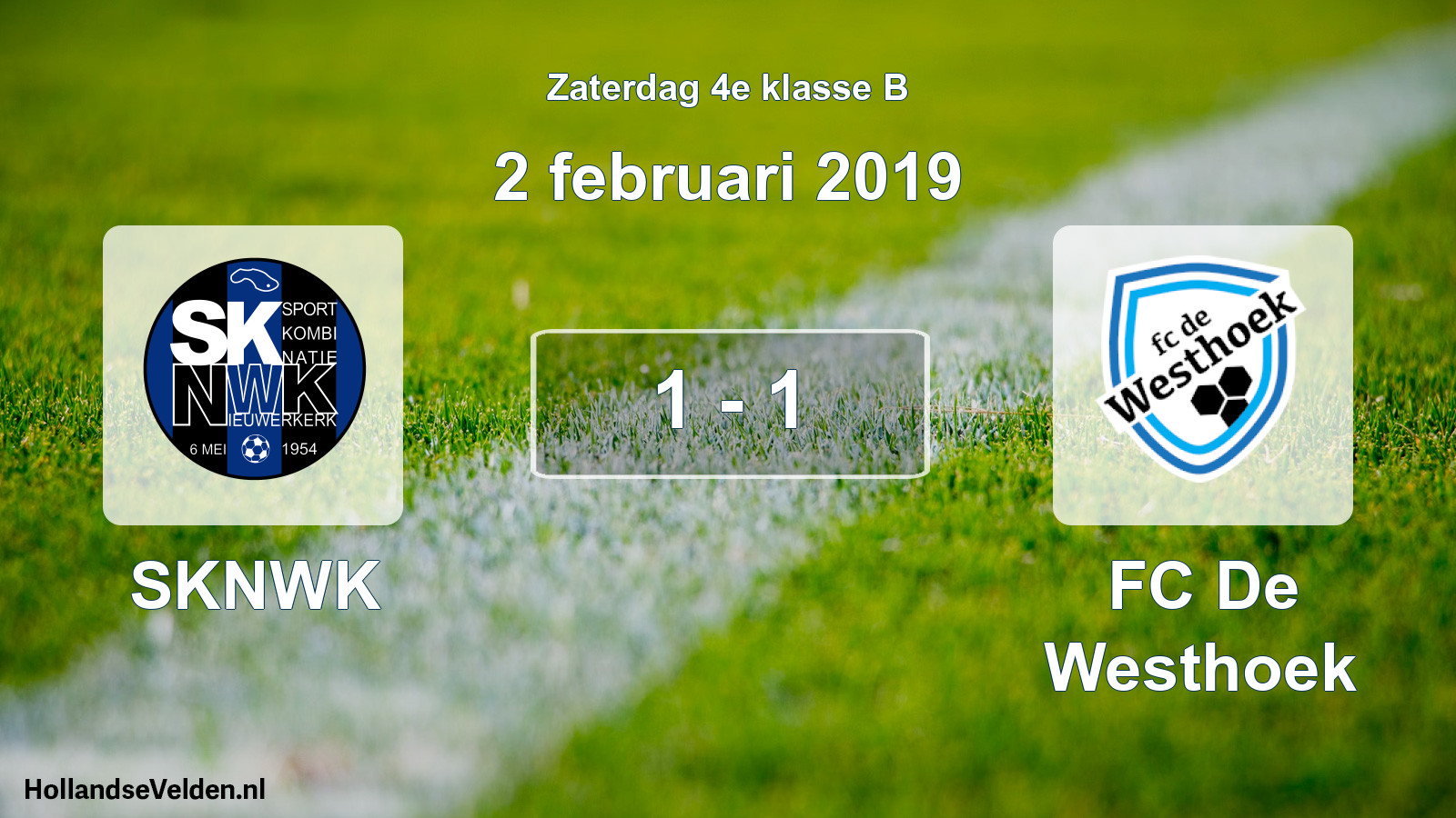 Total number of matches played: SKNWK - FC De Westhoek 1 - 1 (2 February 2019)