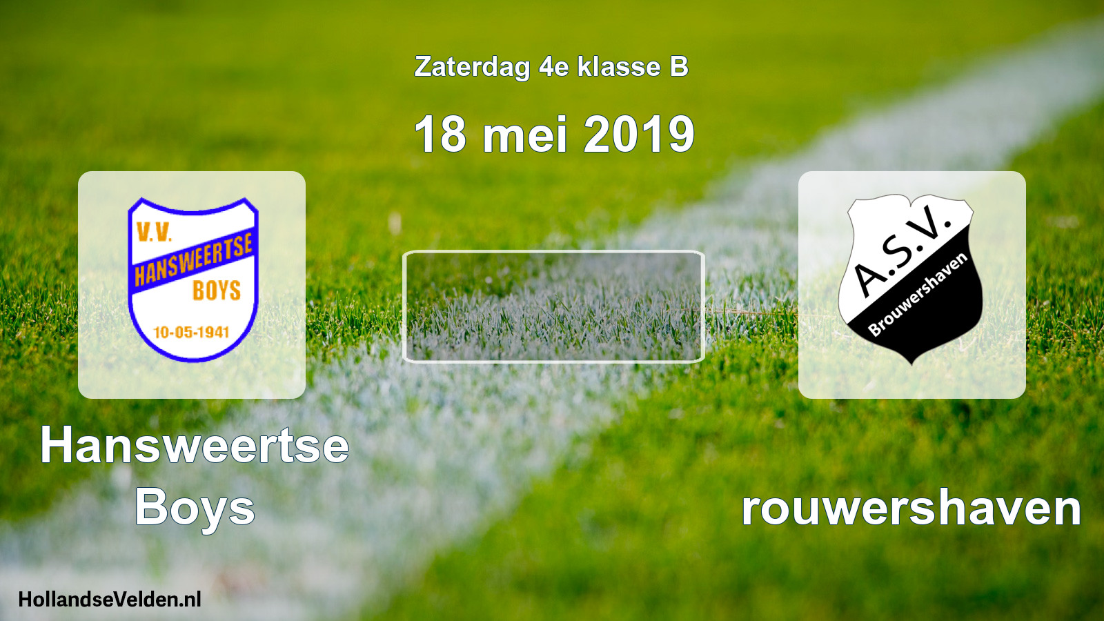 Scheduled Match: Hansweertse Boys - Brouwershaven (18 May 2019)