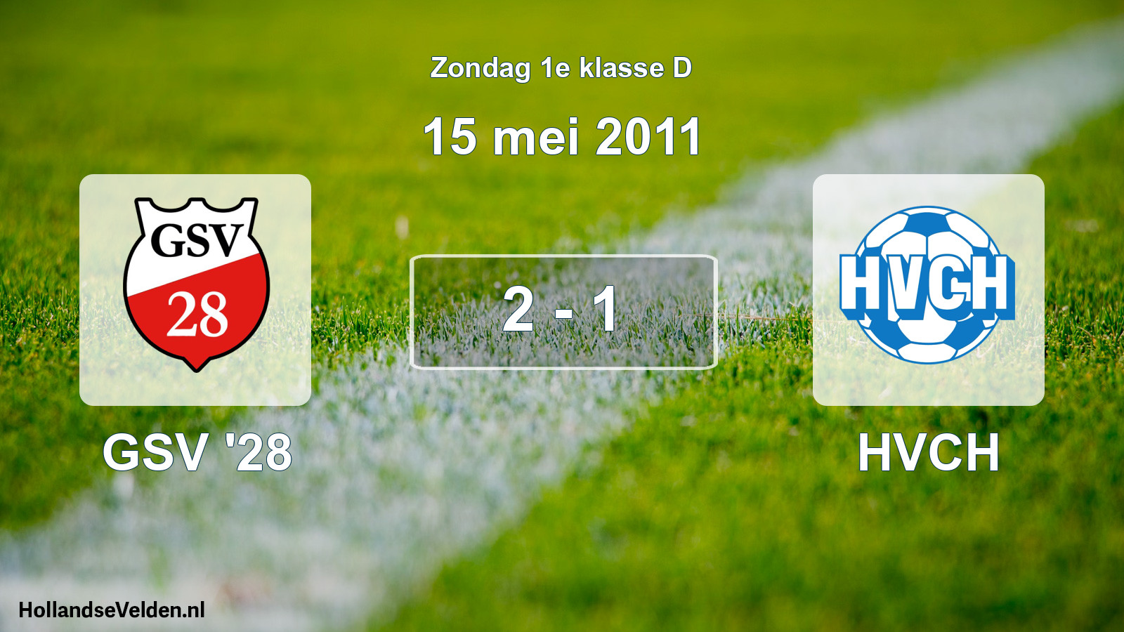 Total number of matches played: GSV '28 - HVCH 2 - 1 (15 May 2011)