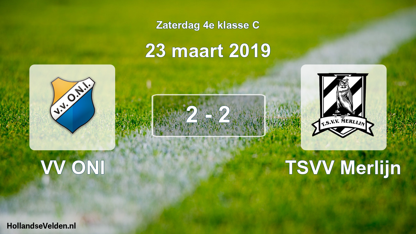 Total number of matches played: VV ONI - TSVV Merlijn 2 - 2 (23 March 2019)