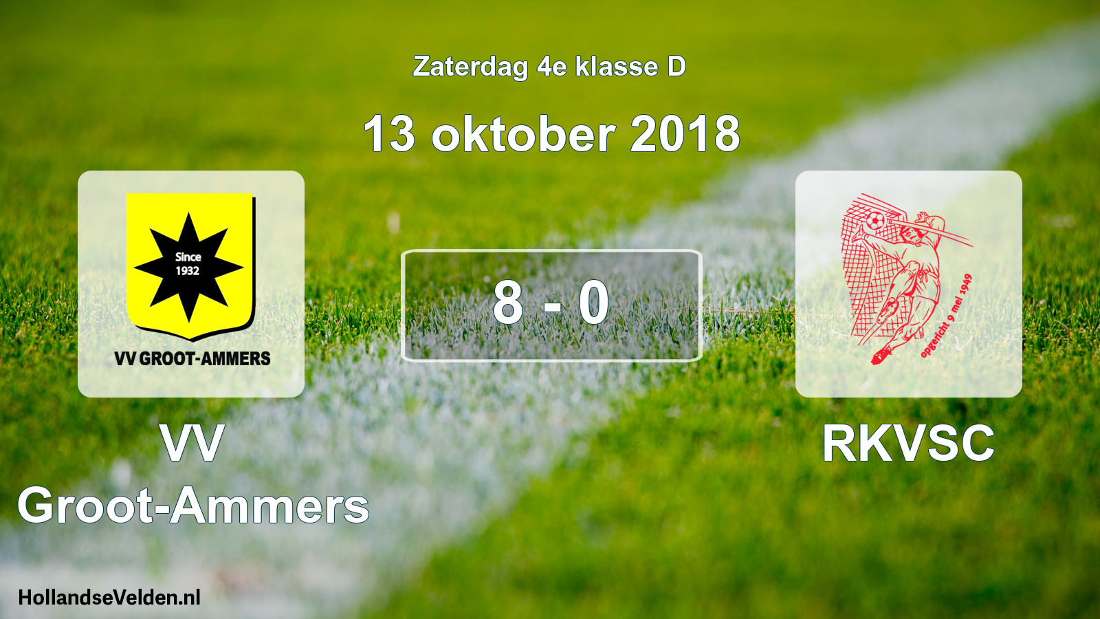 Total number of matches played: VV Groot-Ammers - RKVSC 8 - 0 (13 October 2018)