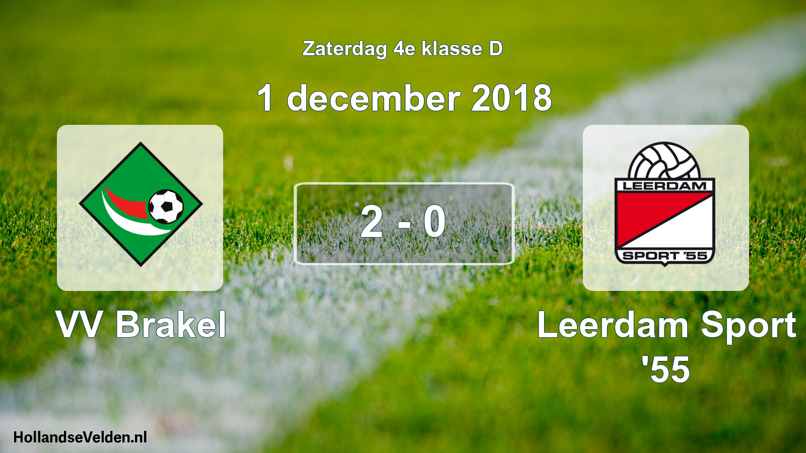 Total number of matches played: VV Brakel - Leerdam Sport '55 2 - 0 (1 December 2018)