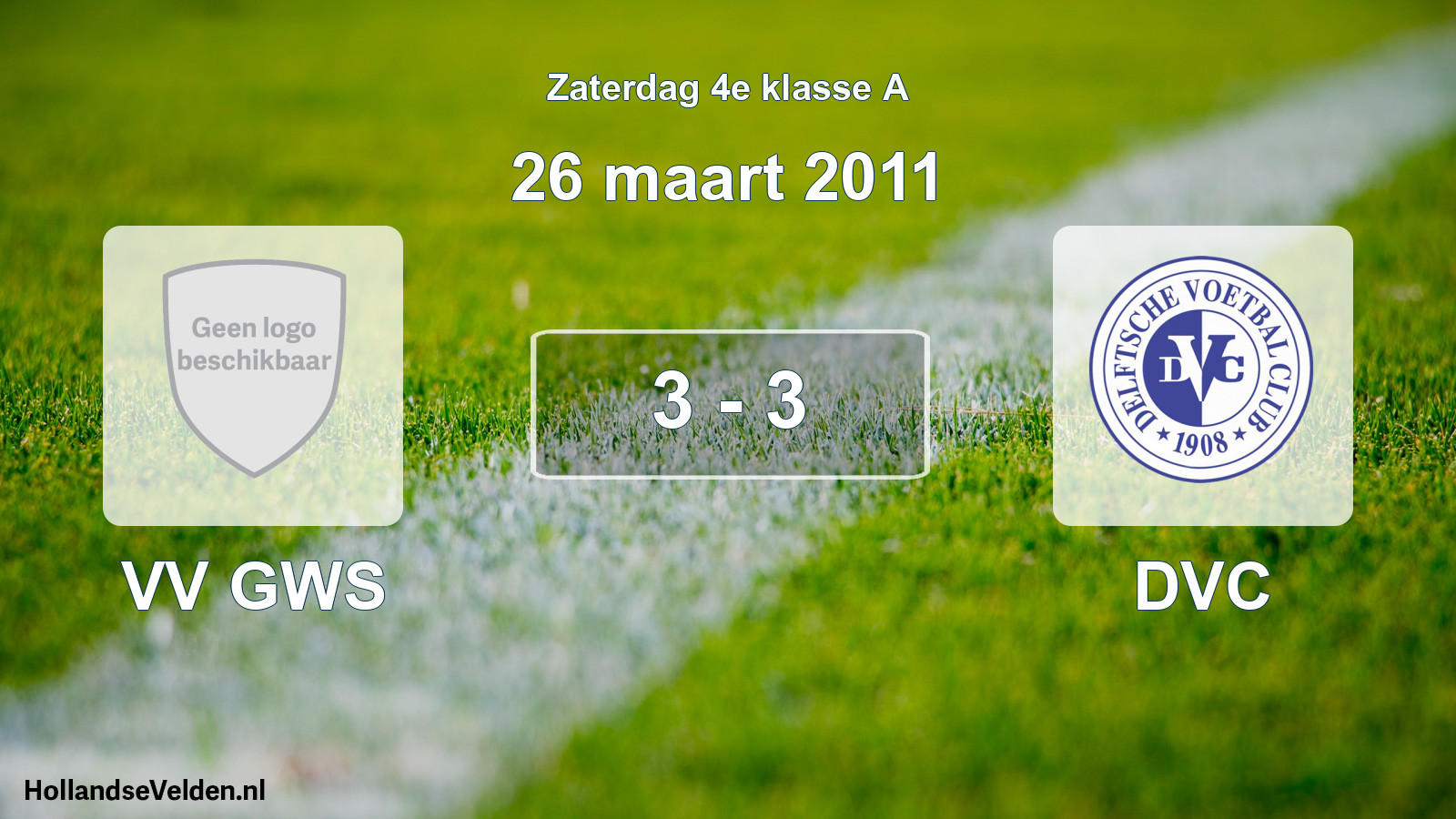 Total number of matches played: VV GWS - DVC 3 - 3 (26 March 2011)