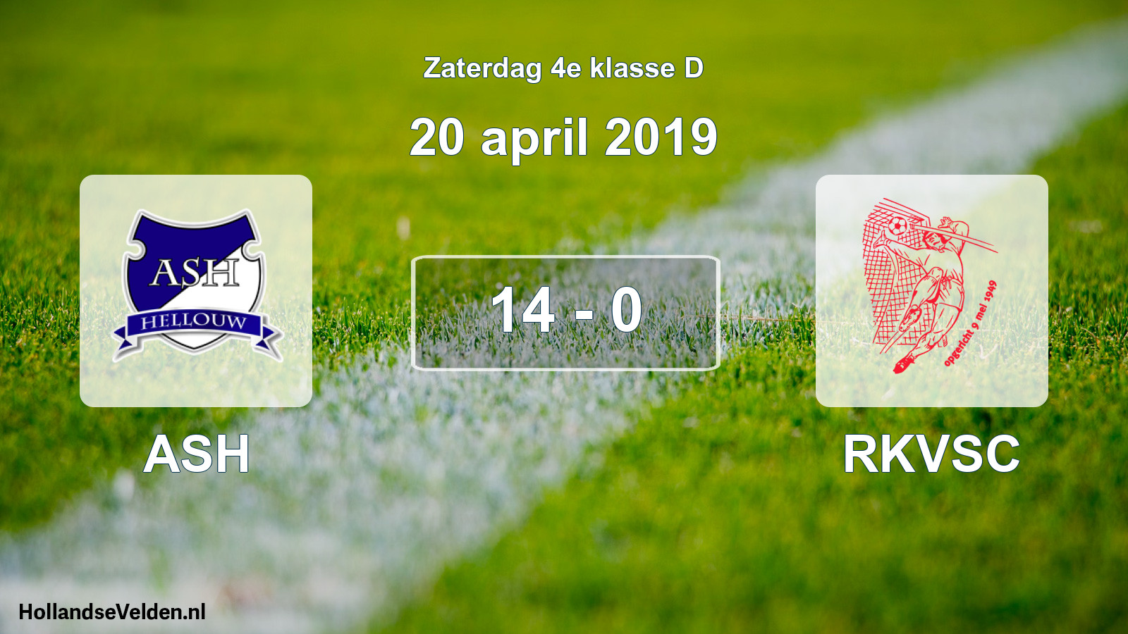 Total number of matches played: ASH - RKVSC 14 - 0 (20 April 2019)