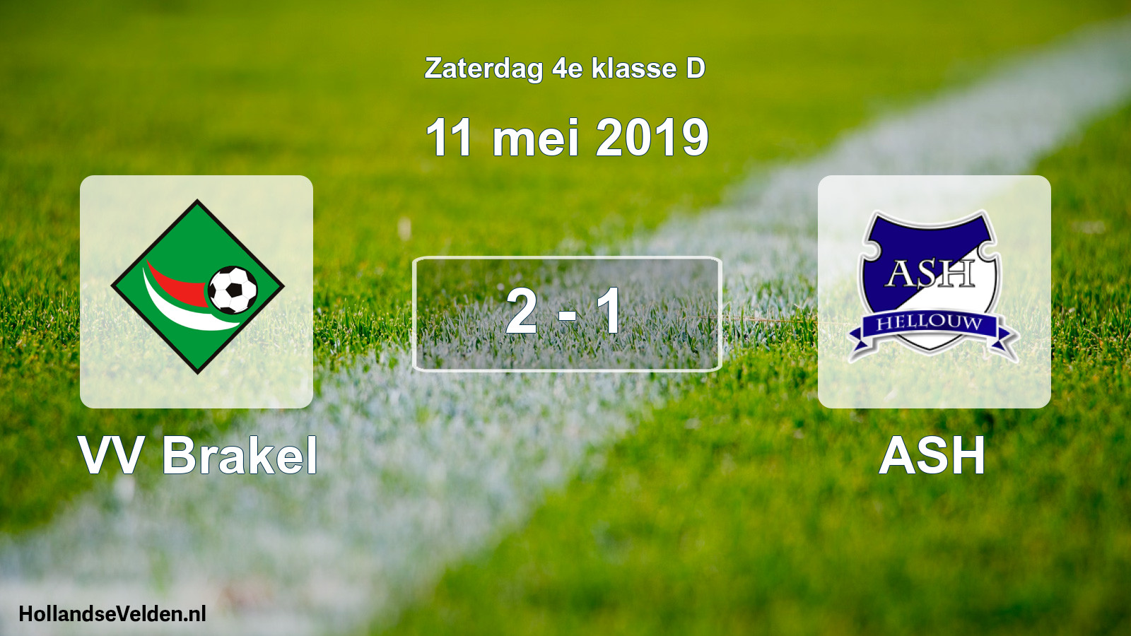 Total number of matches played: VV Brakel - ASH 2 - 1 (11 May 2019)