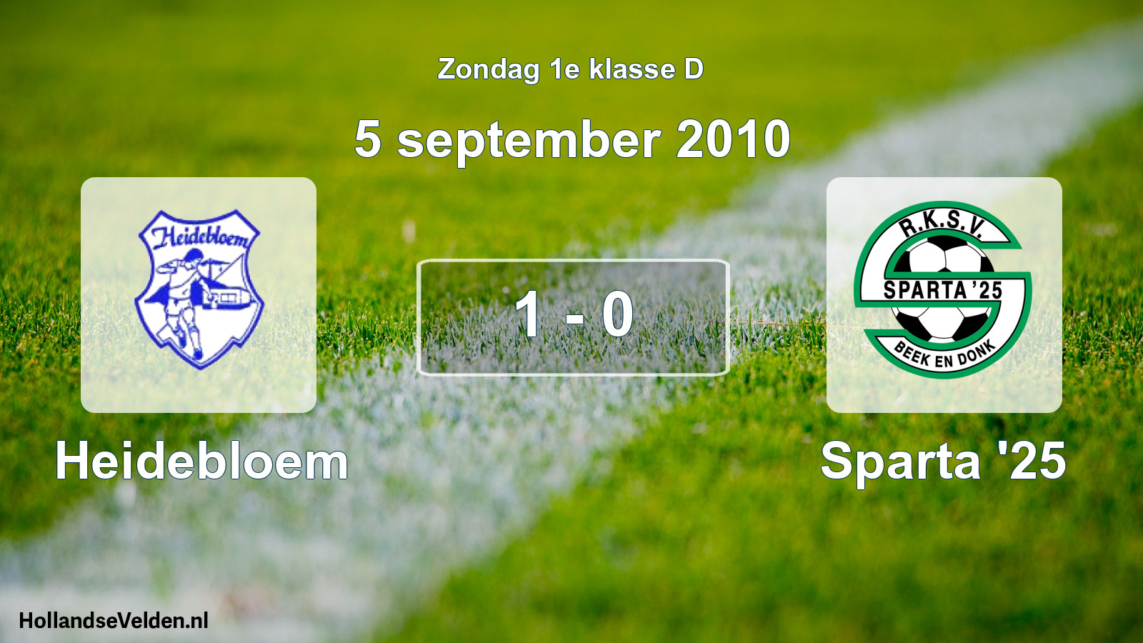 Total number of matches played: Heidebloem - Sparta '25 1 - 0 (5 September 2010)